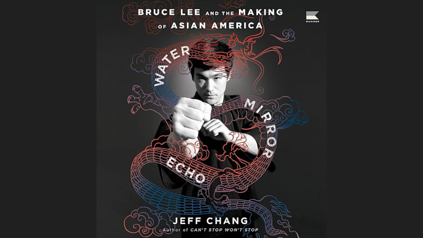 The cover of Jeff Chang's Water Mirror Echo: Bruce Lee and the Making of Asian America. It features a b&w photo of a young Bruce Lee.